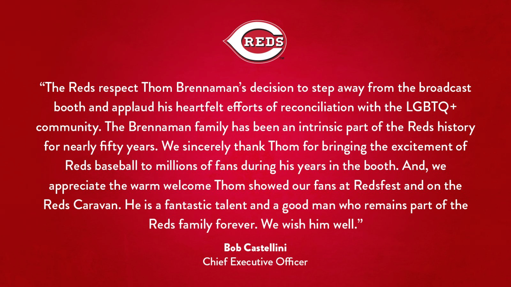 The statement from the Cincinnati Reds acknowledging Brennaman's resignation and calling him "a good man."