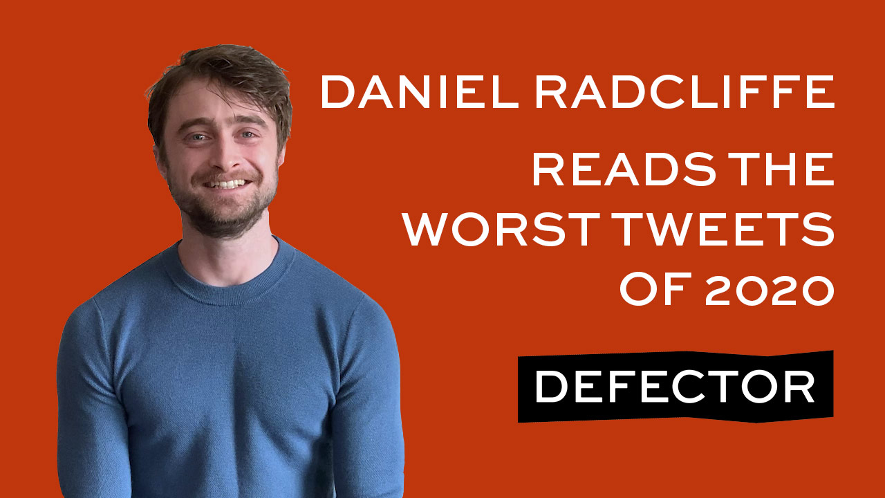 A title card for this Defector feature, with Daniel Radcliffe next to the header: Daniel Radcliffe Reads The Worst Tweets Of 2020