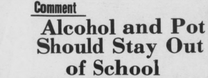 Newspaper headline reading "Alcohol and Pot Should Stay Out of School"