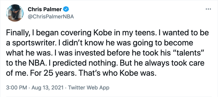 Chris Palmer claiming that Kobe Bryant "always took care" of him, presumably as an explanation for his earlier insane boast