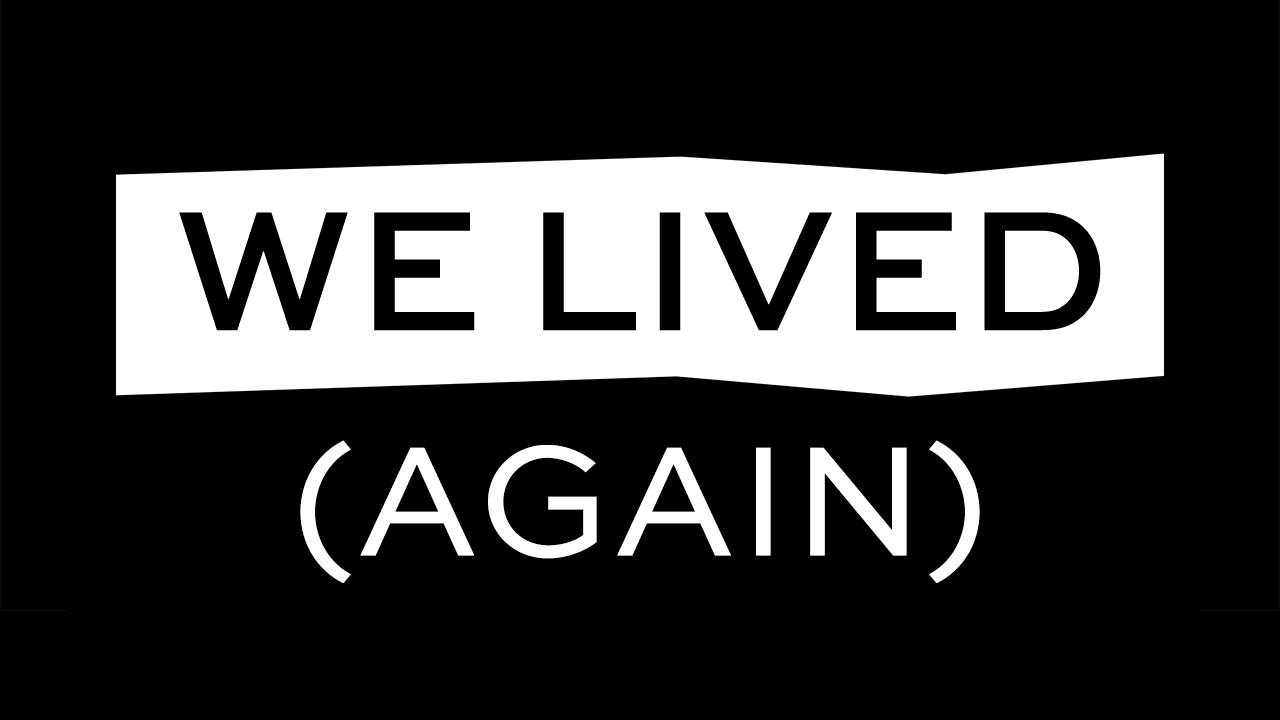 the defector logo but it says "we lived"