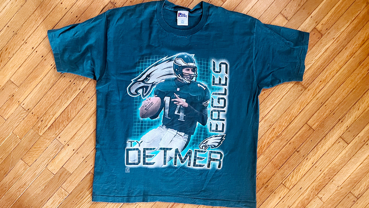 My lucky Ty Detmer rap tee. Midnight Green. TY DETMER at the bottom, EAGLES down the side.