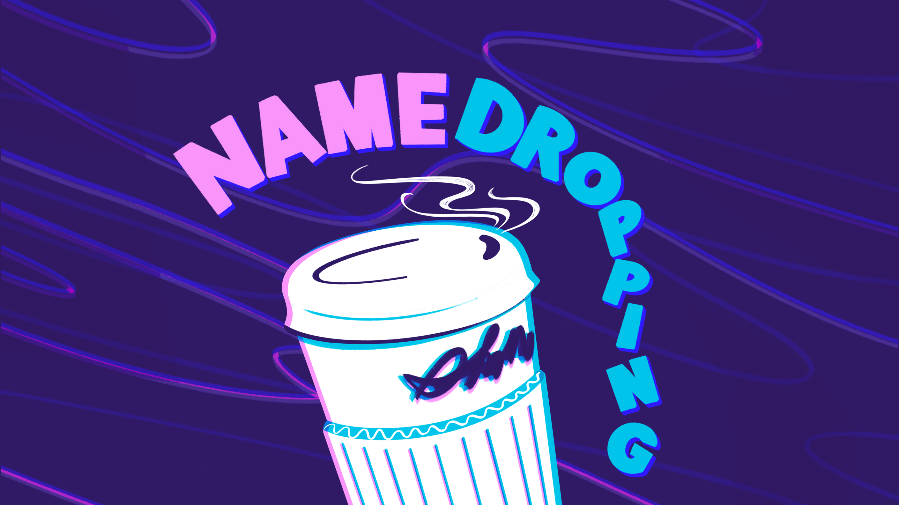 The Namedropping podcast logo, a coffee cup with a scratched-out name