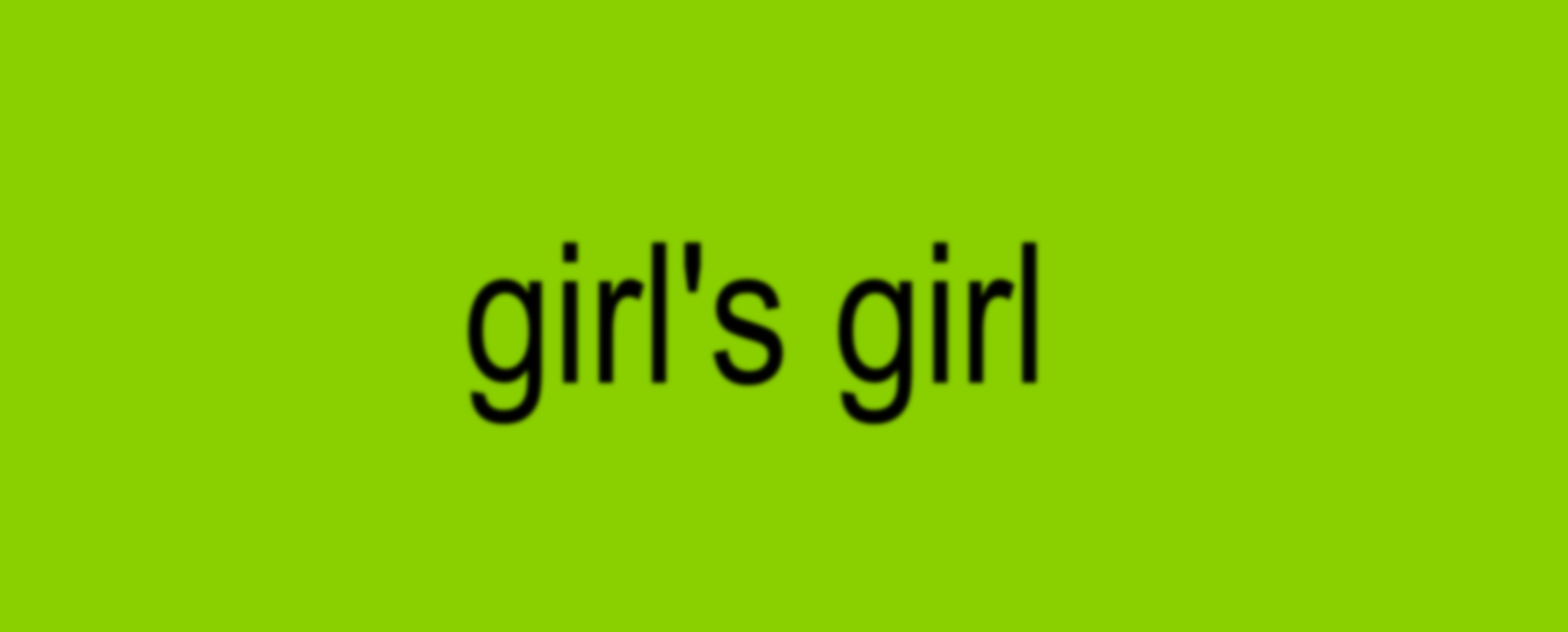 The words "girl's girl" appear in the Charli XCX Brat font, on a Brat-green background.