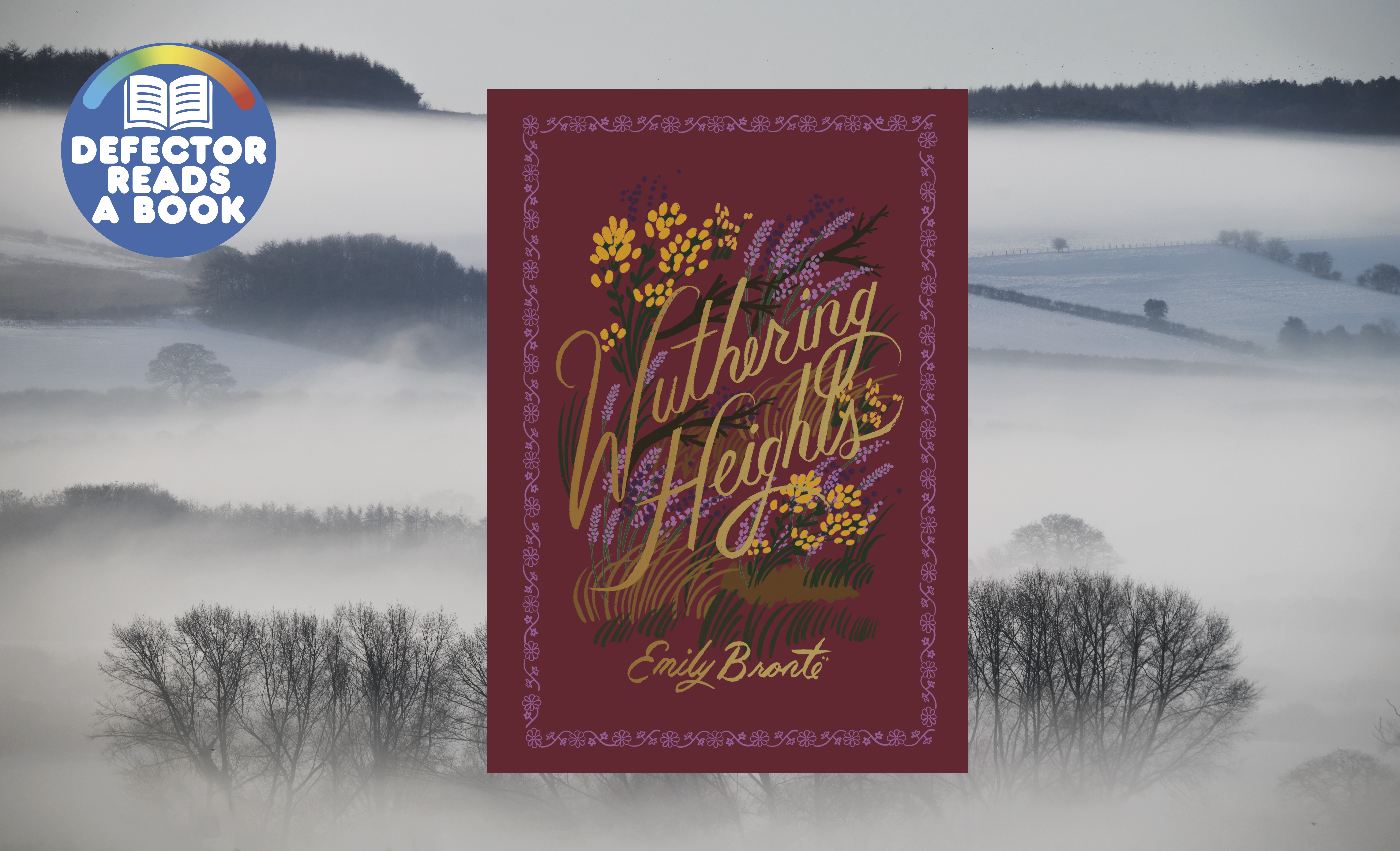 Defector Reads A Book Is Tackling 'Wuthering Heights' | Defector