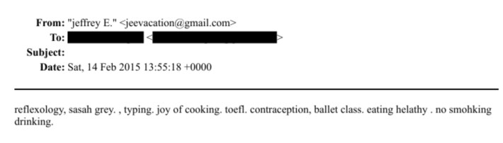 Epstein email, dated Feb. 14 2015: "reflexology, sasah grey. , typing. joy of cooking. toefl. contraception, ballet class. eating helathy . no smohking drinking."