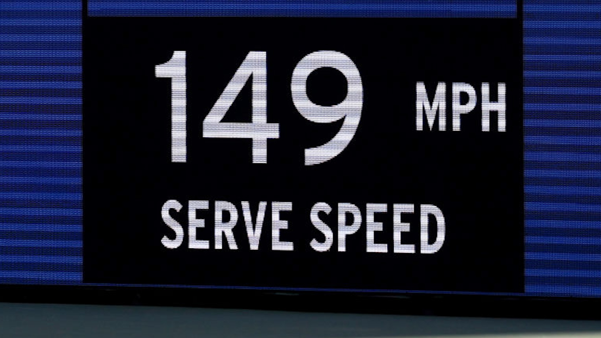 A radar board at a tennis tournament showing a 149 mph serve