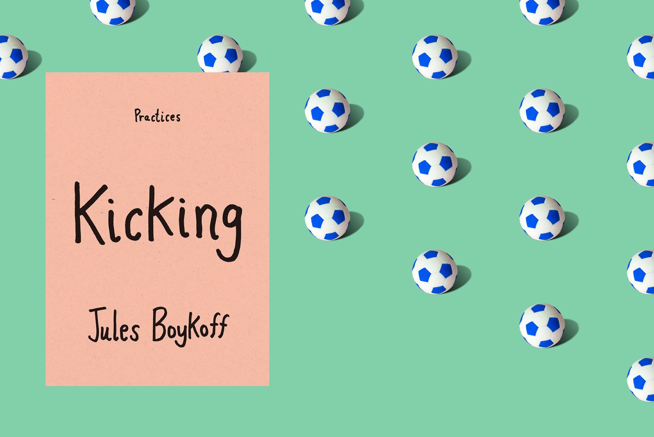 Jules Boykoff's 'Kicking' Is Clear-Eyed And Warm-Hearted | Defector