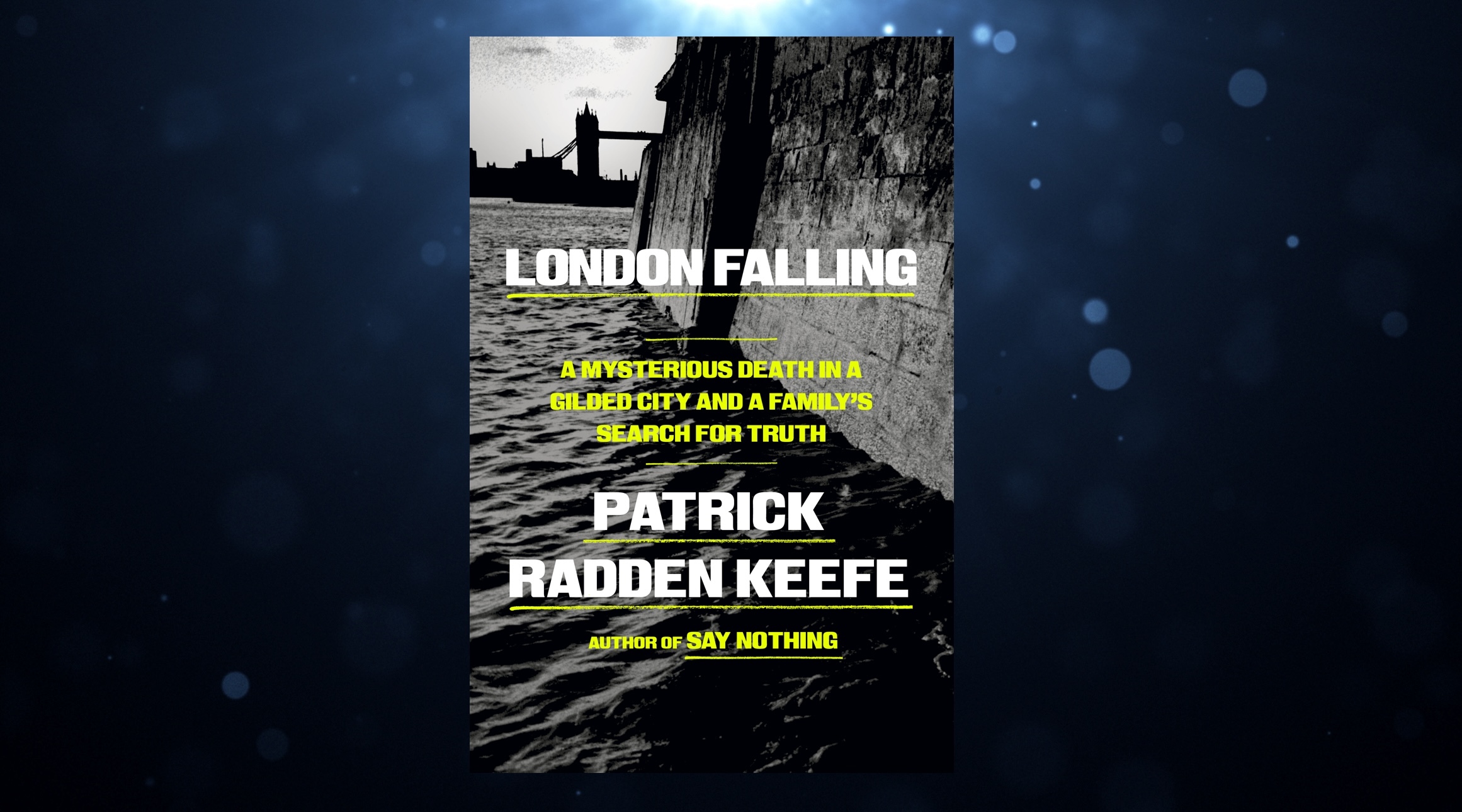 Patrick Radden Keefe's 'London Falling' Tries To Separate Fact From Fiction | Defector