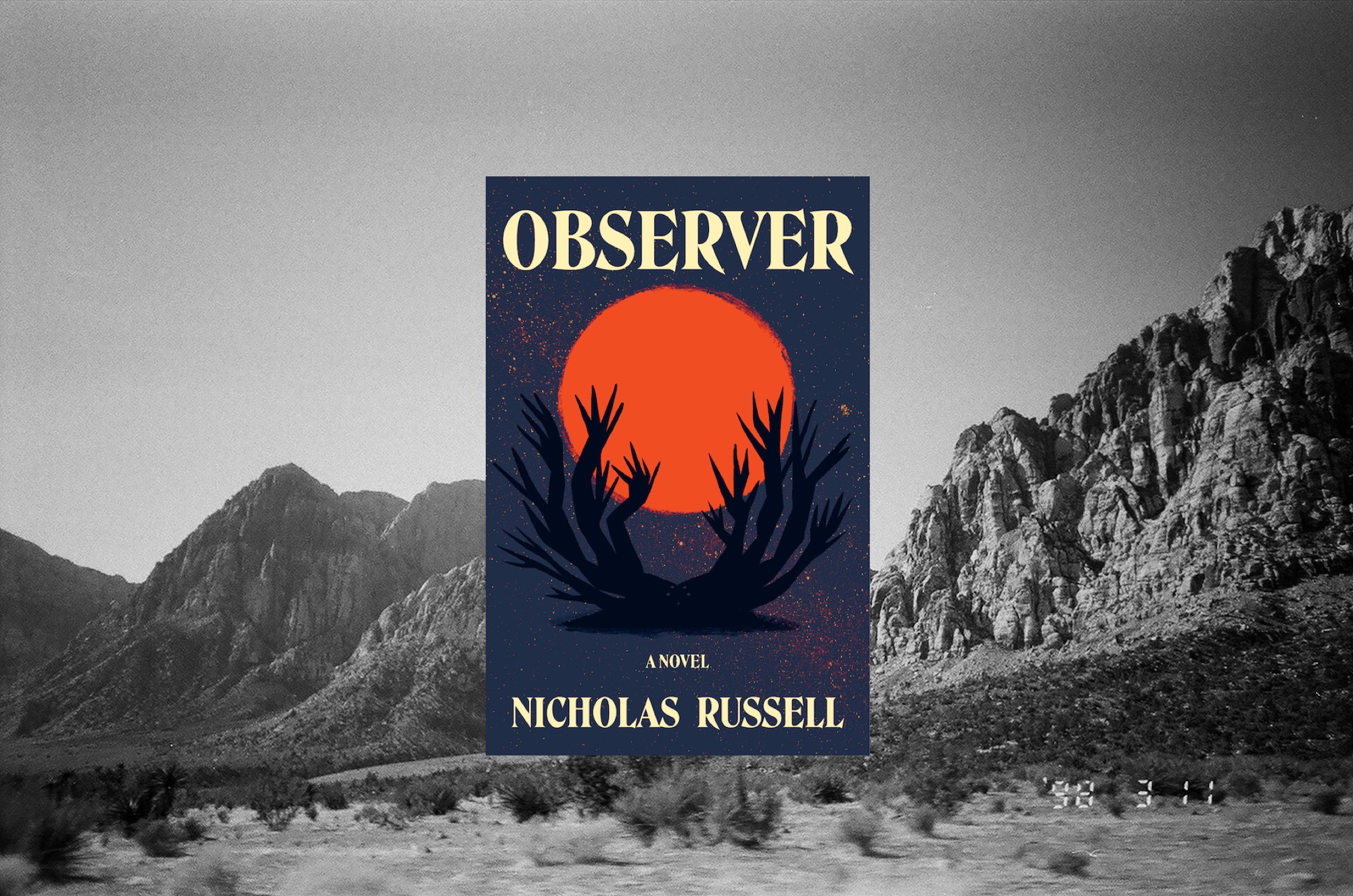 Nicholas Russell’s Debut Novel Gets Weird In The Desert